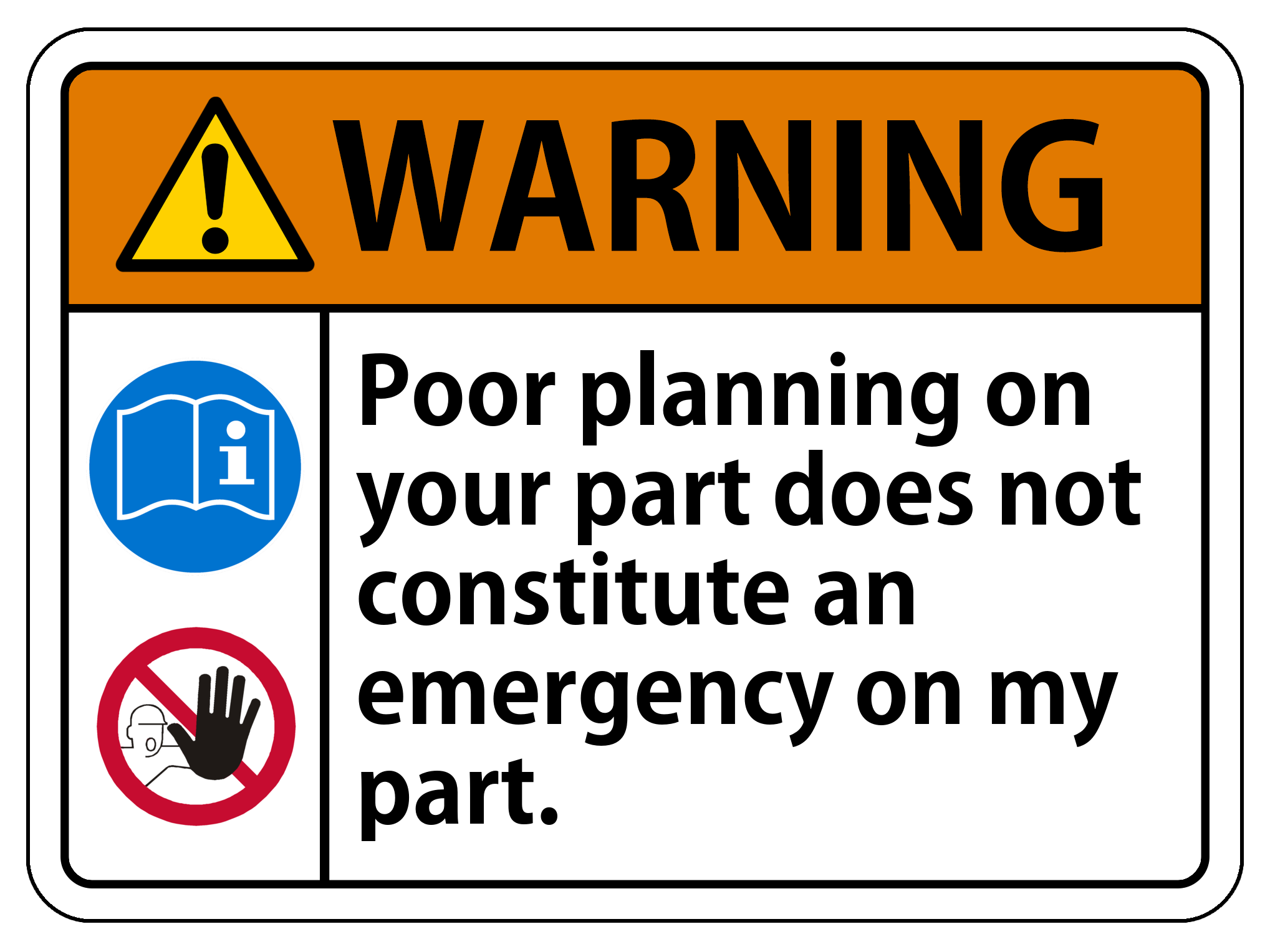 Poor Planning Sticker – HIBANA WELDING CO