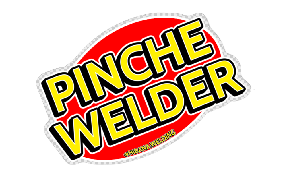 Pinche Welder Sticker